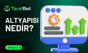 Tarafbet Altyapısı Nedir?